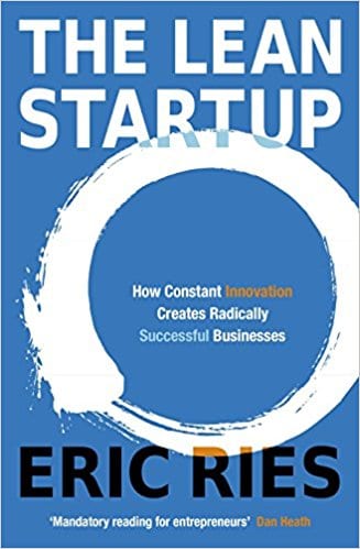 The Lean Startup How Constant Innovation Creates Radically Successful Businesses